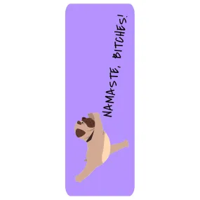Purple Dog Namaste Bitches | Yogatation original v2 yoga mat